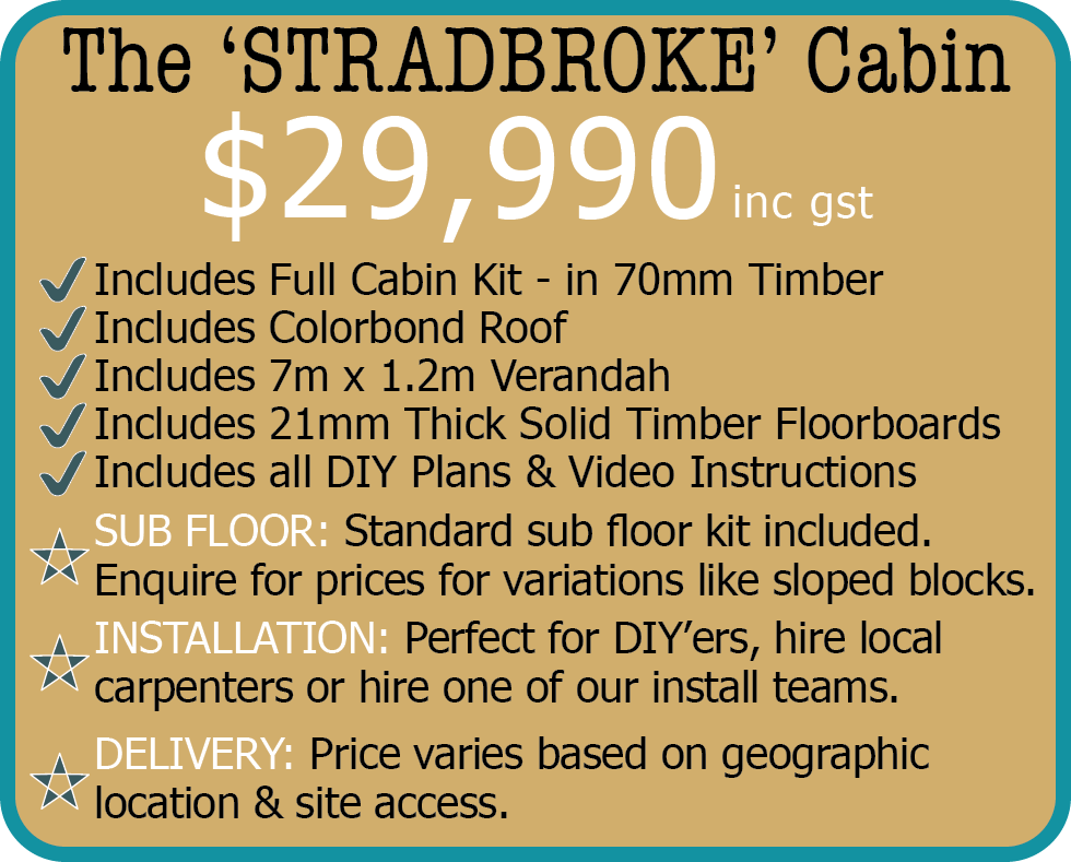Stradbroke Cabin Price